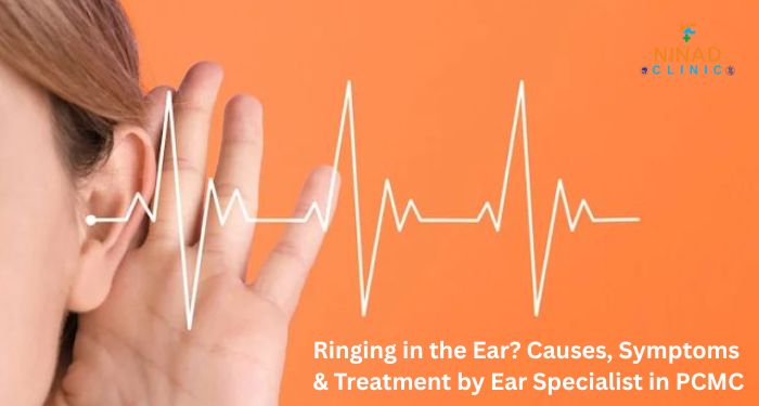 Persistent ringing in the ear (tinnitus) can disrupt daily life. Consult the best Ear Specialist in PCMC or ENT Specialist in Pimple Nilakh for accurate diagnosis and effective treatment.