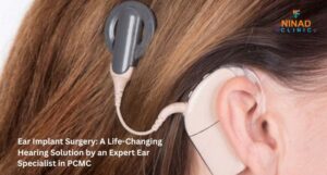 Advanced hearing implant for severe hearing loss. Consult an expert ear specialist in PCMC for cochlear implant evaluation and surgery.